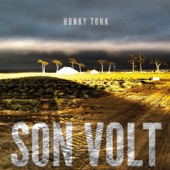 Son Volt - Tears Of Change