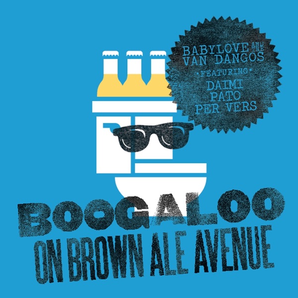 Boogaloo (On Brown Ale Avenue) [feat. Daimi, Pato & Per Vers] - Single