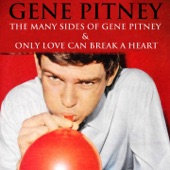 The Many Sides of Gene Pitney & Only Love Can Break a Heart artwork