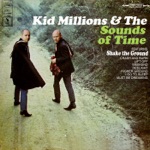 Kid Millions and the Sounds of Time - Shake the Ground