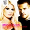 Music Is On (A2A Club Mix) [feat. Kasai] - Taylor Inc. & Viktoria Metzker lyrics