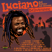 Deliverance: Mad Professor Dub Showcase - Luciano