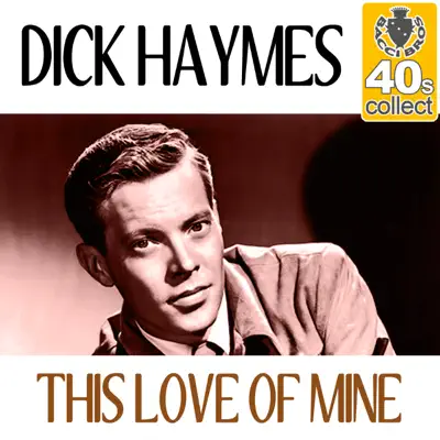 This Love of Mine (Remastered) - Single - Dick Haymes