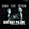 Que Hay Pa Mi (feat. Reykon) - Shako El Sh lyrics