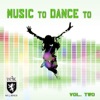 Music To Dance To, Vol. 2 (Featured Music In Dance Moms) artwork