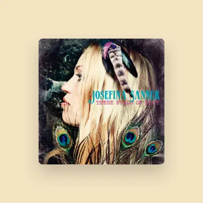 Listen to Josefina Sanner, watch music videos, read bio, see tour dates & more!