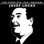 The Complete 1950's Masters - Josef Locke