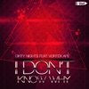 I Don't Know Why (feat. Vortex Ape) [Radio Mix]