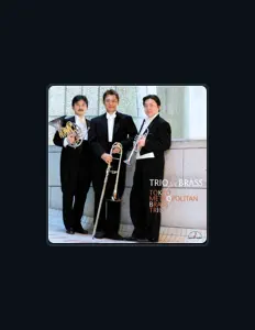 Tokyo Metropolitan Brass Trioを聴いたり、ミュージックビデオを鑑賞したり、経歴やツアー日程などを確認したりしましょう！