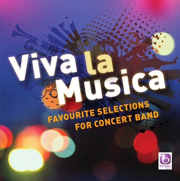 Viva la musica - Favourite Selections for Concert Band