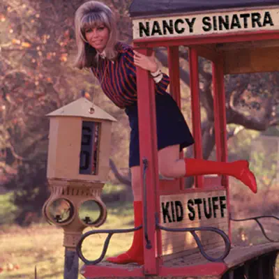 Kid Stuff - Nancy Sinatra