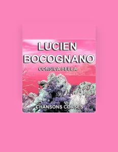 Listen to Lucien Bocognano, watch music videos, read bio, see tour dates & more!