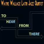 Wayne Wallace Latin Jazz Quintet - The Peanut Vendor (El Manicero)
