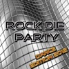 Rock die Party (Dance Edition 2012)
