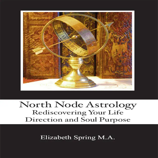 North Node Astrology: Rediscovering Your Life Direction and Soul Purpose (Unabridged)
