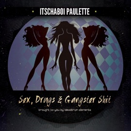 Gangster Moves (feat. Too Much) Itschaboi Paulette