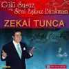 Zekai Tunca - Eski Dostlar