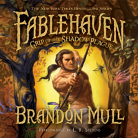 Fablehaven, Book 3: The Grip of the Shadow Plague (Unabridged) - Brandon Mull Cover Art