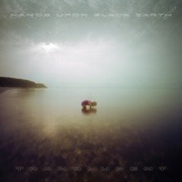 Hands Upon Black Earth - Heading Home