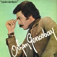 Benim Dertlerim - Orhan Gencebay