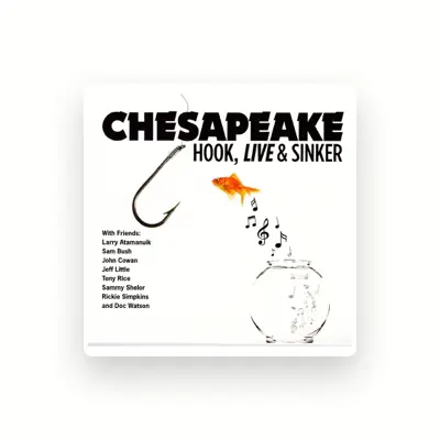 Listen to Chesapeake, watch music videos, read bio, see tour dates & more!