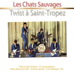 Twist à Saint-Tropez - Les Chats Sauvages Twist à Saint-Tropez - Les Chats Sauvages