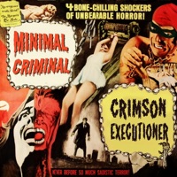 Crimson Executioner - Minimal Criminal, Reactant & Tijah