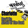Don't Be Afraid of the Dark (Junior Vasquez Remixes)