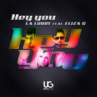 Hey You (feat. Eliza G) - Single - La Lobby