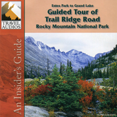 Rocky Mountain National Park, Guided Tour of Trail Ridge Road: Estes Park to Grand Lake - Nancy Rommes Cover Art