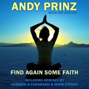 Find Again Some Faith (The Mixes) [feat. Sir Adrian]
