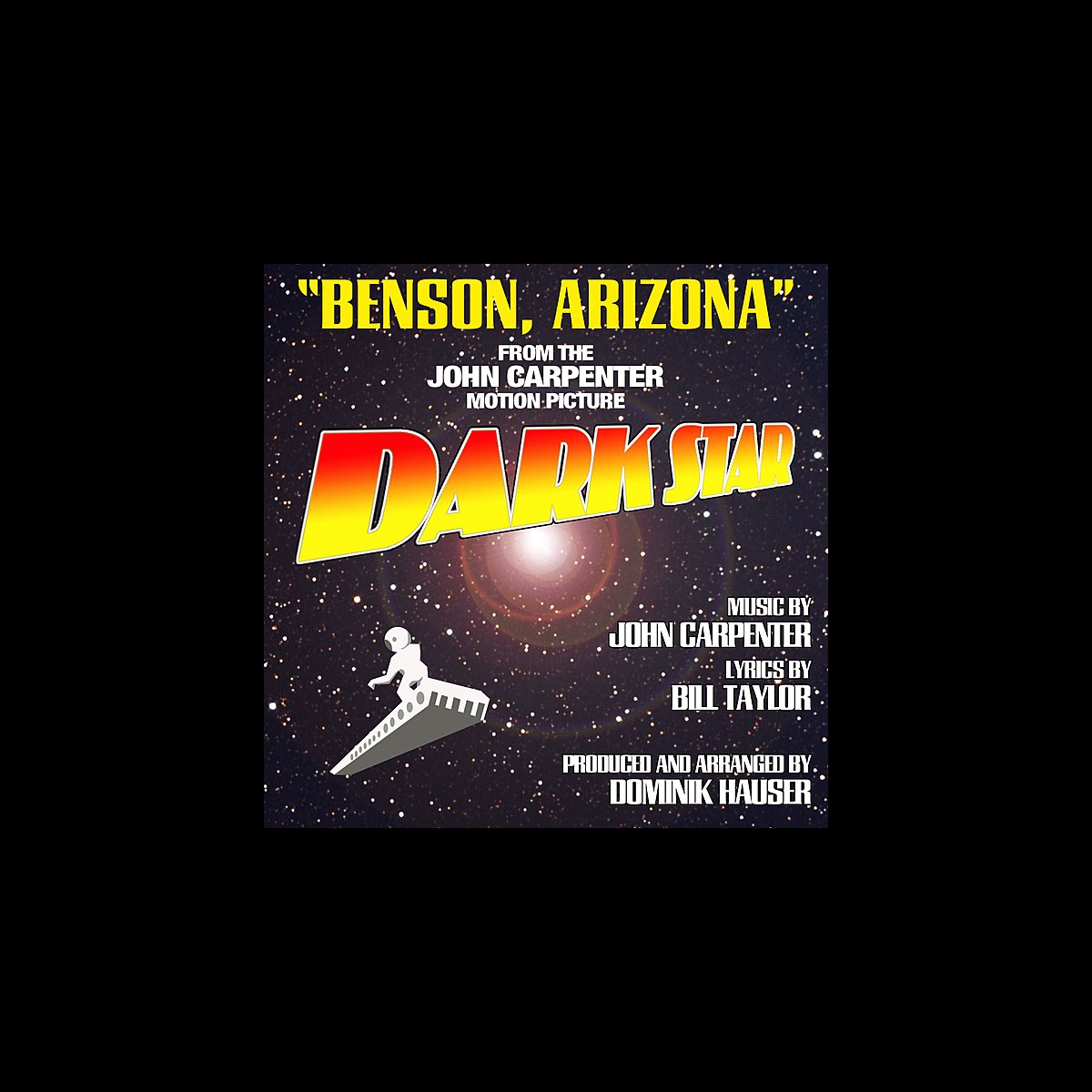 ‎Benson, Arizona From the John Carpenter Motion Picture, Dark Star