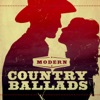 Modern Country Ballads