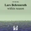 Lars Behrenroth - Within Reason