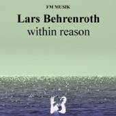 Lars Behrenroth - Within Reason