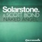 Naked Angel - Solarstone & Scott Bond lyrics