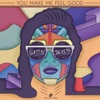 You Make Me Feel Good - EP