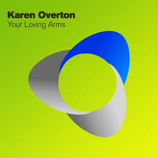 Your Loving Arms (Radio Edit) — Karen Overton