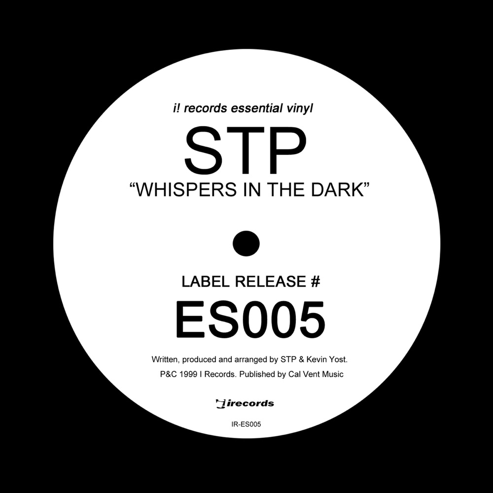 Обложка альбома «Whispers In the Dark (I Records Essential Vinyl Issue 5) - Single» — STP