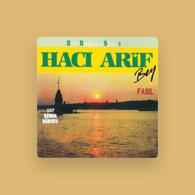 Listen to Haci Arif Bey, watch music videos, read bio, see tour dates & more!