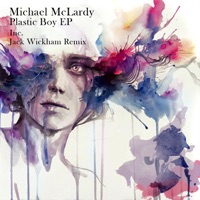 Plastic Boy EP - Michael McLardy