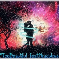 #Toobeautiful (feat. Miraculous) - Single - DIVERZE.