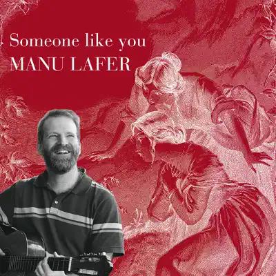 Someone Like You - Manu Lafer