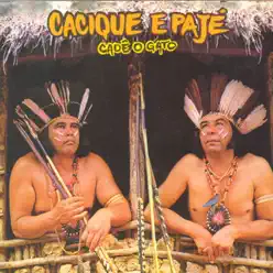 Cadê o Gato - Cacique Cadê o Gato - Cacique