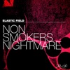 Non Smokers Nightmare, 2012