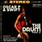 The Drum (Berny Remix) - Oscar P & Swift lyrics