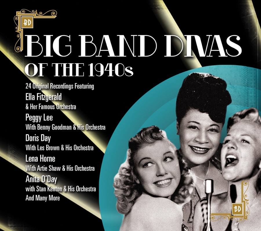 Big Band Divas Of The 1940s