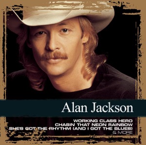Alan Jackson - Who Says You Can't Have It All - 排舞 音樂