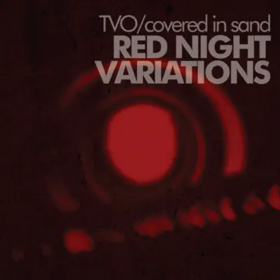 Red Night Variations - TVO Red Night Variations - TVO