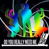 Do You Really Need Me 2012 (Extended) artwork